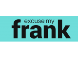 Excuse my Frank
